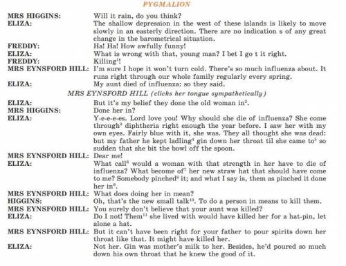  Будь ласка, до ть відповістни на запитання, згідно з діалогом: 1) How does Eliza speak at the 