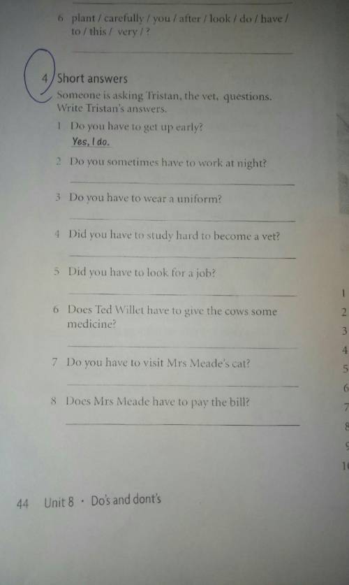  Someone is asking tristan the vet question write tristan's answers.do you have to get up early do y