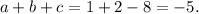 a+b+c=1+2-8=-5.