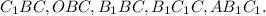 C_{1} BC, OBC, B_{1} BC, B_{1} C_{1} C, AB_{1} C_{1} .