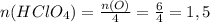 n(HClO_4)=\frac{n(O)}{4}=\frac{6}{4}=1,5