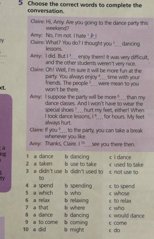 5 Choose the correct words to complete the conversation.Claire: Hi, Amy. Are you going to the dance 