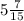 5\frac{7}{15}