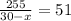 \frac{255}{30-x}=51