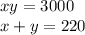 xy = 3000 \\ x + y = 220