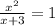 \frac{x^{2} }{x+3} = 1