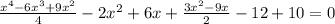 \frac{x^4-6x^3+9x^2}{4} -2x^2+6x+\frac{3x^2-9x}{2} -12+10=0